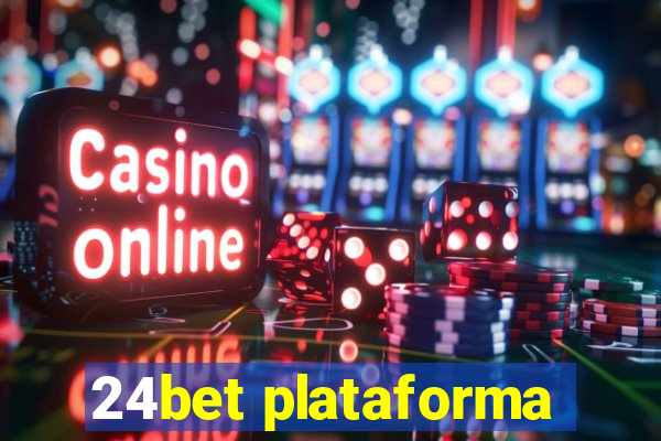 24bet plataforma